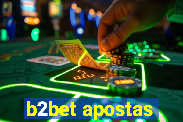 b2bet apostas